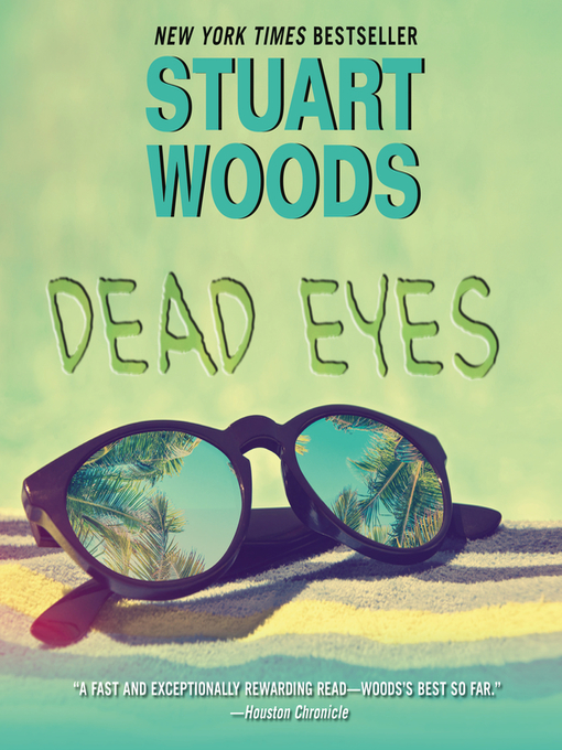 Title details for Dead Eyes by Stuart Woods - Available